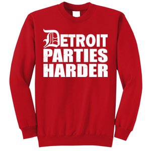 Detroit Parties Harder Sweatshirt