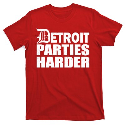 Detroit Parties Harder T-Shirt