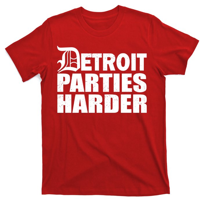 Detroit Parties Harder T-Shirt