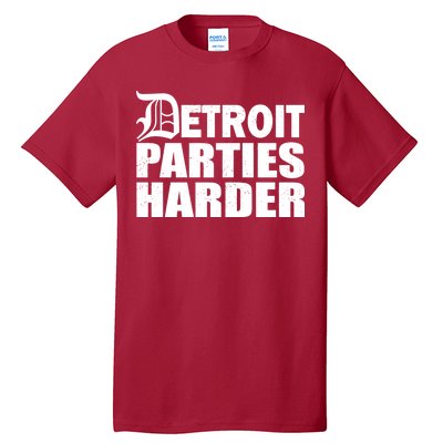 Detroit Parties Harder Tall T-Shirt