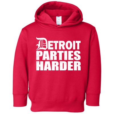 Detroit Parties Harder Toddler Hoodie
