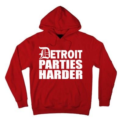 Detroit Parties Harder Tall Hoodie