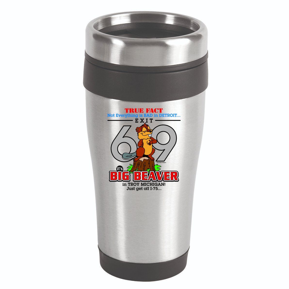 Detroit True Fact Big Beaver Exit 69 16oz Travel Tumbler