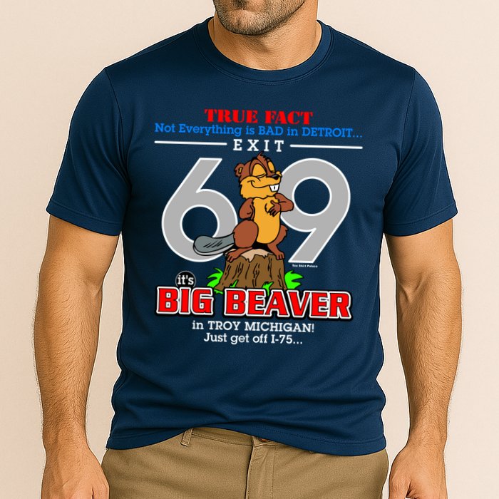 Detroit True Fact Big Beaver Exit 69 Performance Shirt