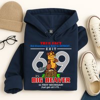 Detroit True Fact Big Beaver Exit 69 Hoodie