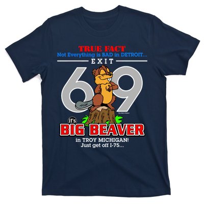 Detroit True Fact Big Beaver Exit 69 T-Shirt