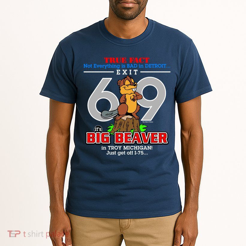 Detroit True Fact Big Beaver Exit 69 Tall T-Shirt