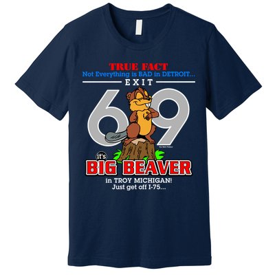 Detroit True Fact Big Beaver Exit 69 Premium T-Shirt