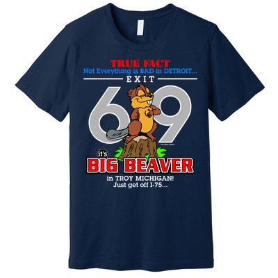 Detroit True Fact Big Beaver Exit 69 Premium T-Shirt