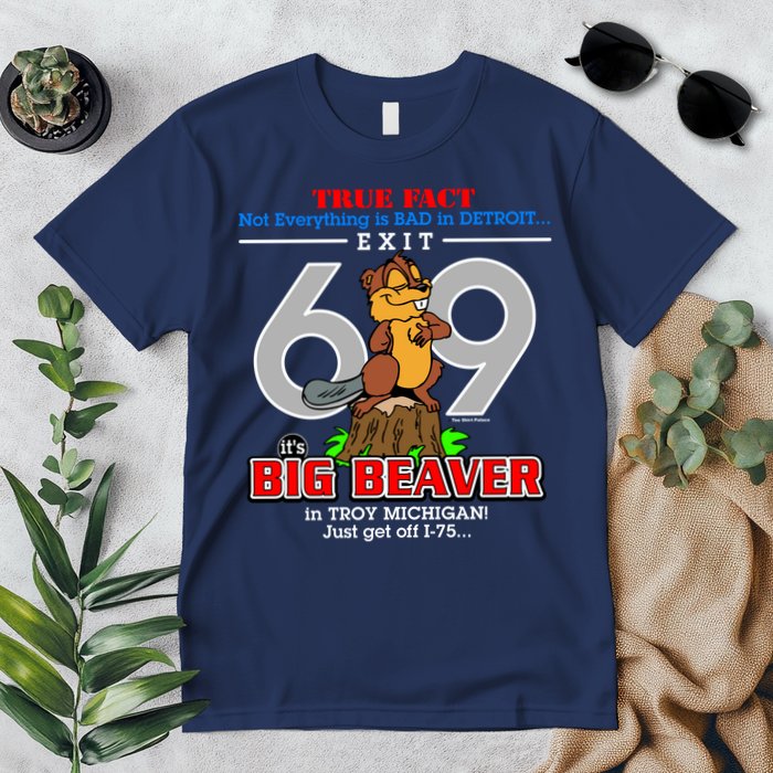 Detroit True Fact Big Beaver Exit 69 Premium T-Shirt