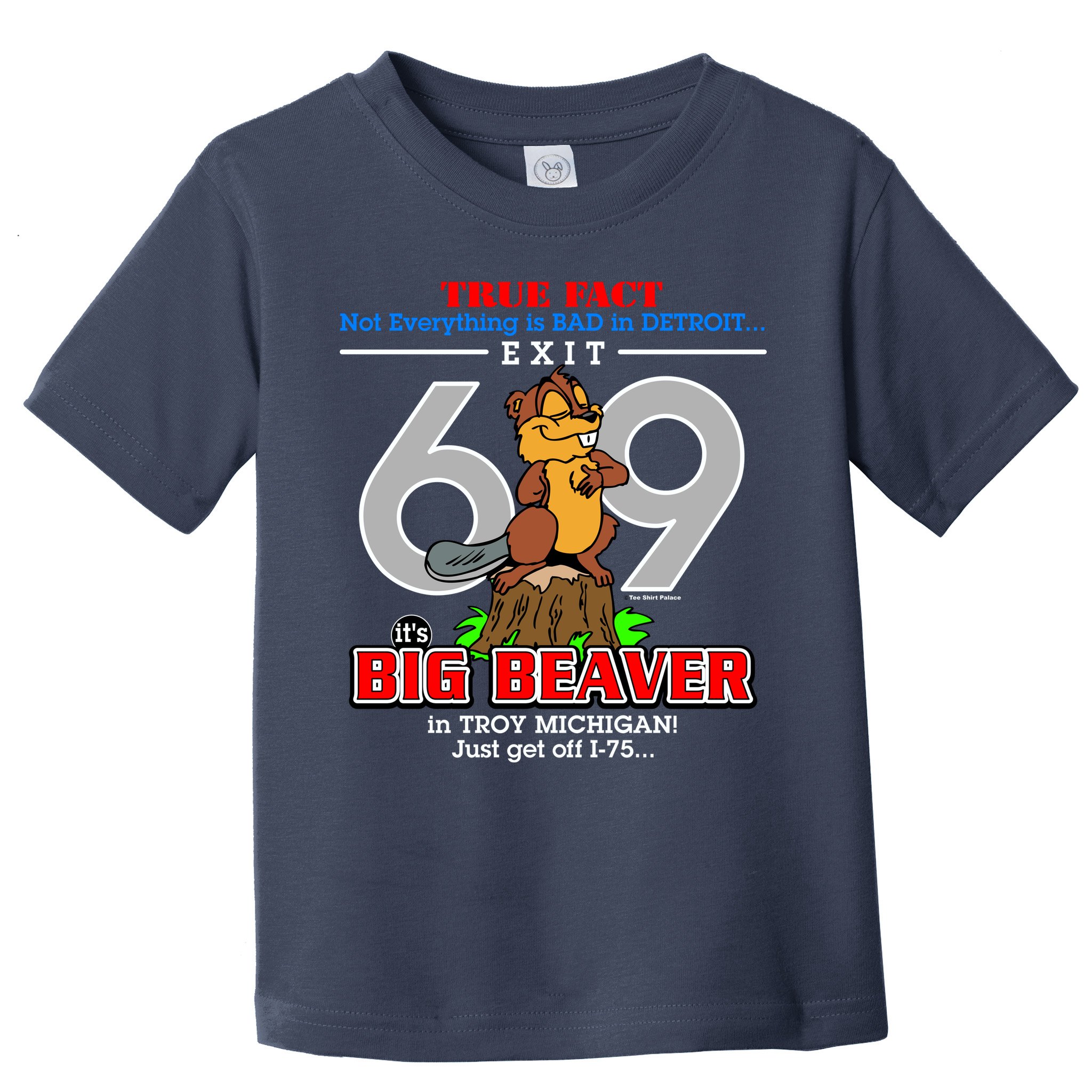 Detroit True Fact Big Beaver Exit 69 Toddler T-Shirt