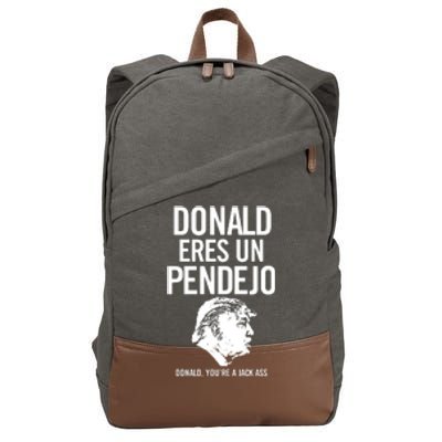 Donald Eres Un Pendejo Cotton Canvas Backpack