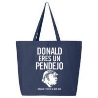 Donald Eres Un Pendejo 25L Jumbo Tote