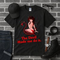 Devil Made Me Do It Funny Tall T-Shirt