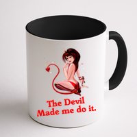 Devil Made Me Do It Funny Mug