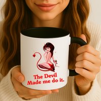 Devil Made Me Do It Funny Mug