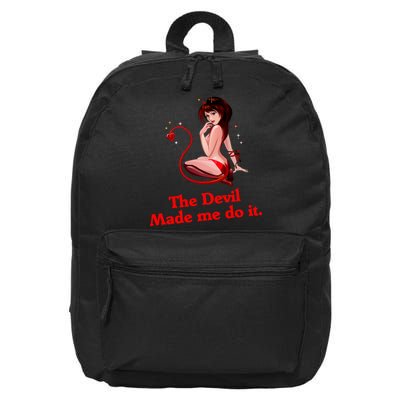 Devil Made Me Do It Funny 16 in Basic Backpack