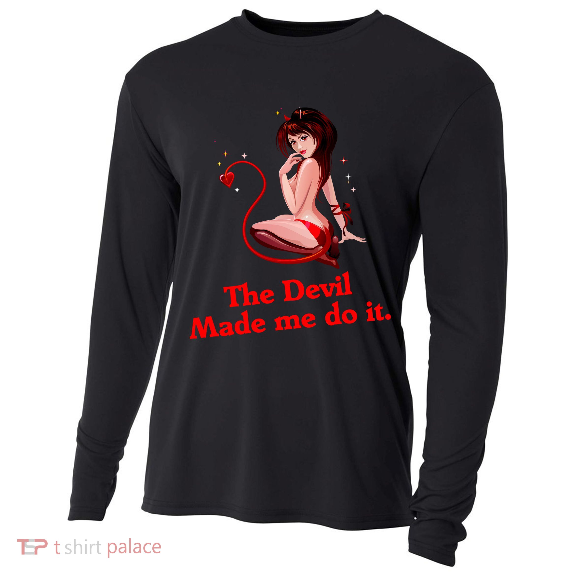 Devil Made Me Do It Funny Cooling Performance Long Sleeve Crew