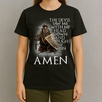 Devil Though He Won Until I Said Amen T-Shirt