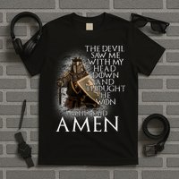 Devil Though He Won Until I Said Amen T-Shirt