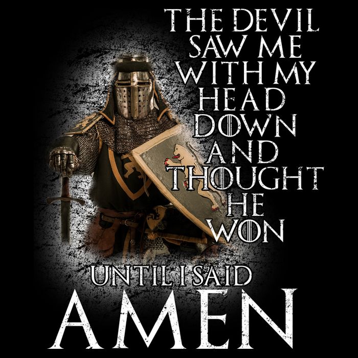 Devil Though He Won Until I Said Amen T-Shirt