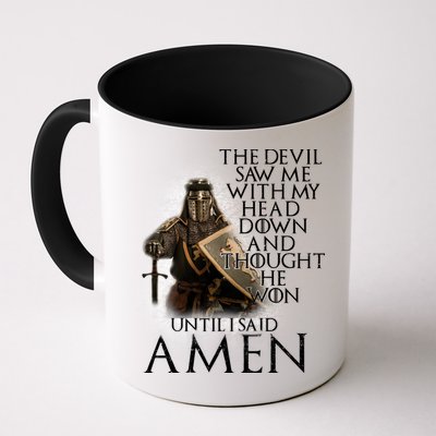 Devil Though He Won Until I Said Amen Mug