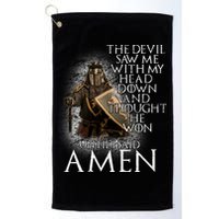 Devil Though He Won Until I Said Amen Golf Towel