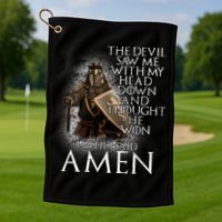 Devil Though He Won Until I Said Amen Golf Towel