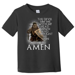 Devil Though He Won Until I Said Amen Toddler T-Shirt