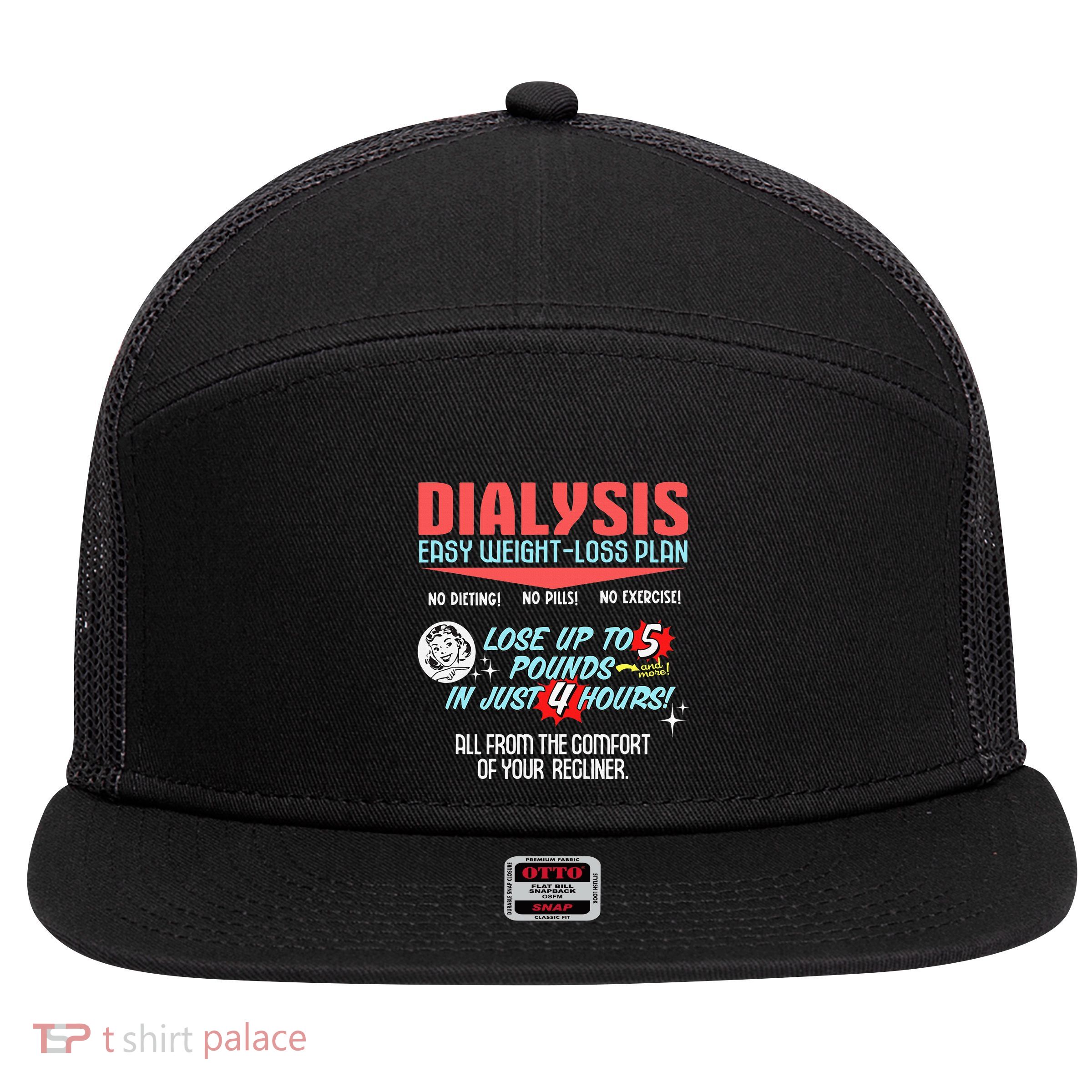 Dialysis Easy Weight Loss Plan A Funny Dialysis 7 Panel Mesh Trucker Snapback Hat