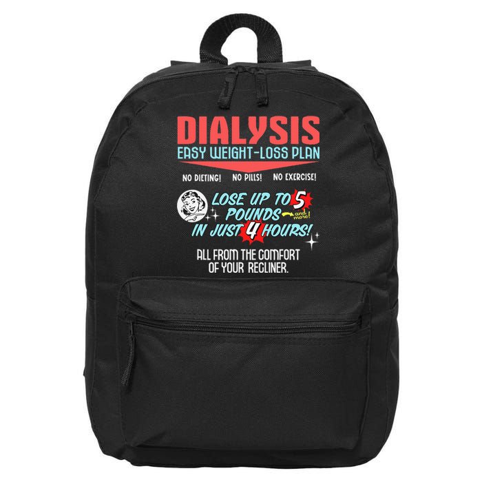 Dialysis Easy Weight Loss Plan A Funny Dialysis 16 in Basic Backpack