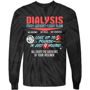 Dialysis Easy Weight Loss Plan A Funny Dialysis Tie-Dye Long Sleeve Shirt