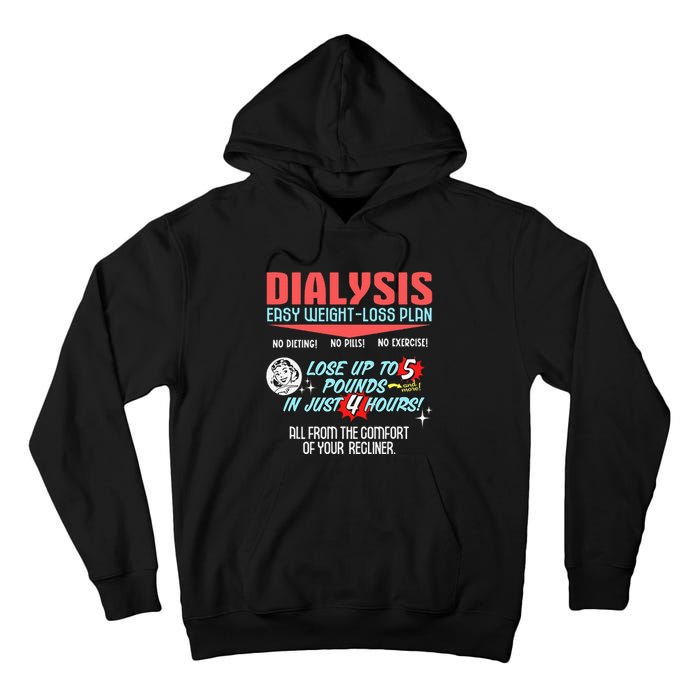 Dialysis Easy Weight Loss Plan A Funny Dialysis Tall Hoodie