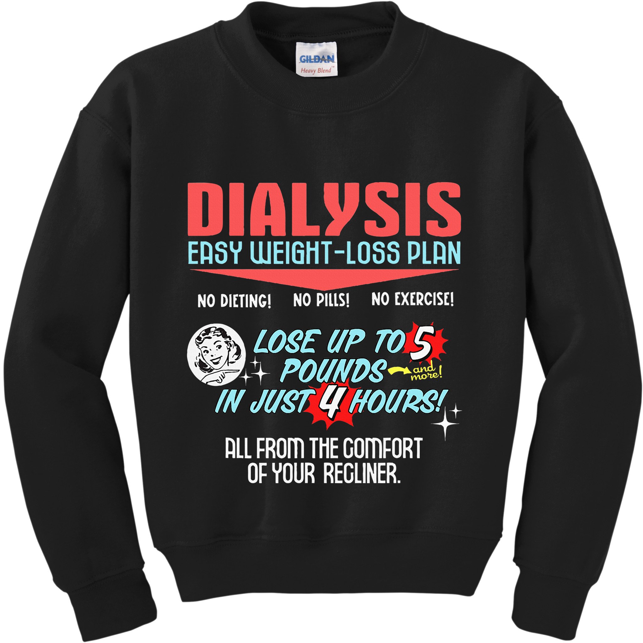 Dialysis Easy Weight Loss Plan A Funny Dialysis Kids Sweatshirt