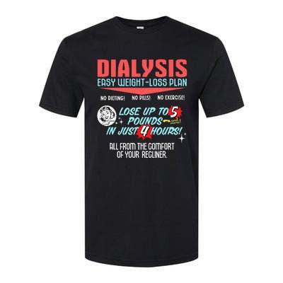 Dialysis Easy Weight Loss Plan A Funny Dialysis Softstyle CVC T-Shirt