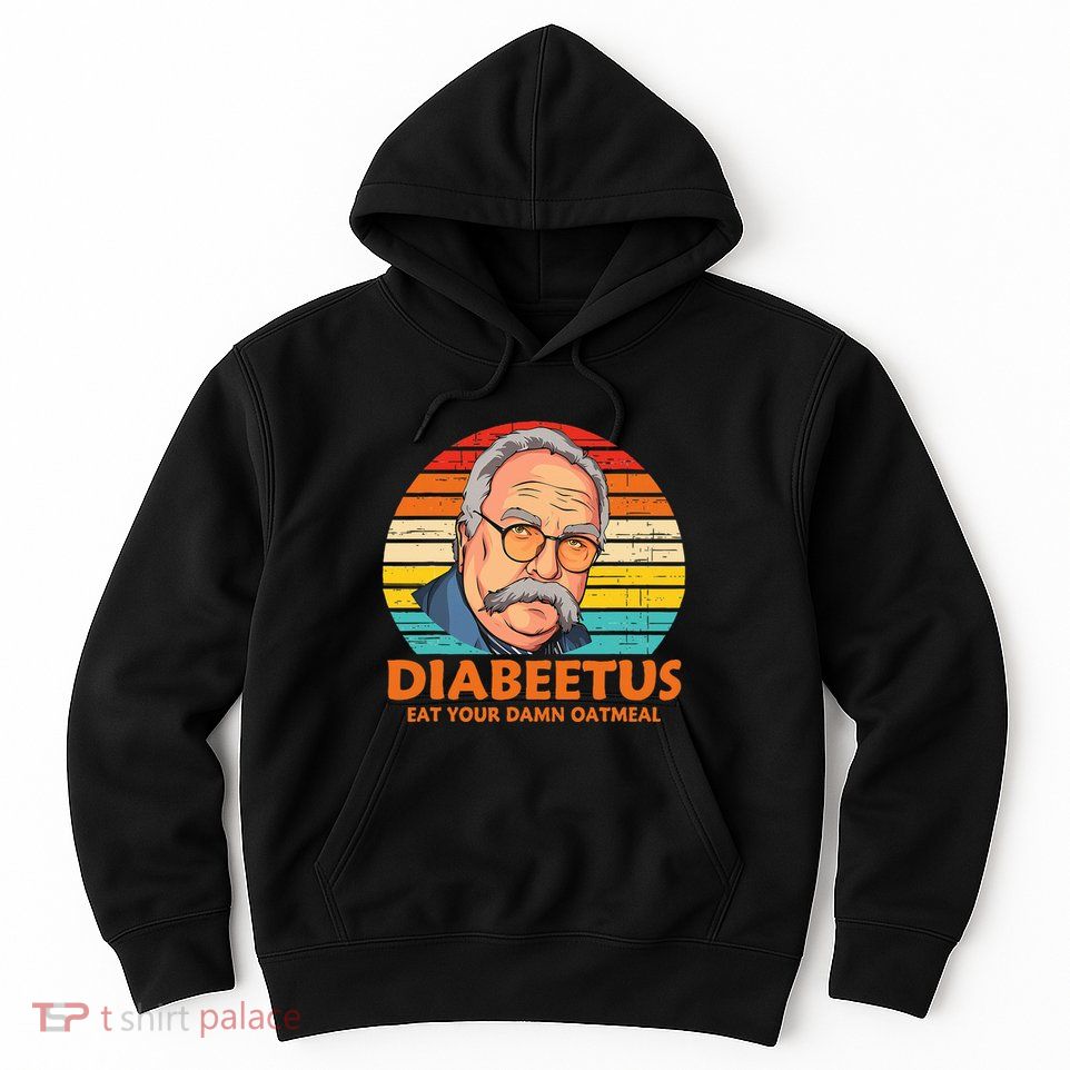 Diabeetus Eat Your Damn Oatmeal Vintage Design Hoodie