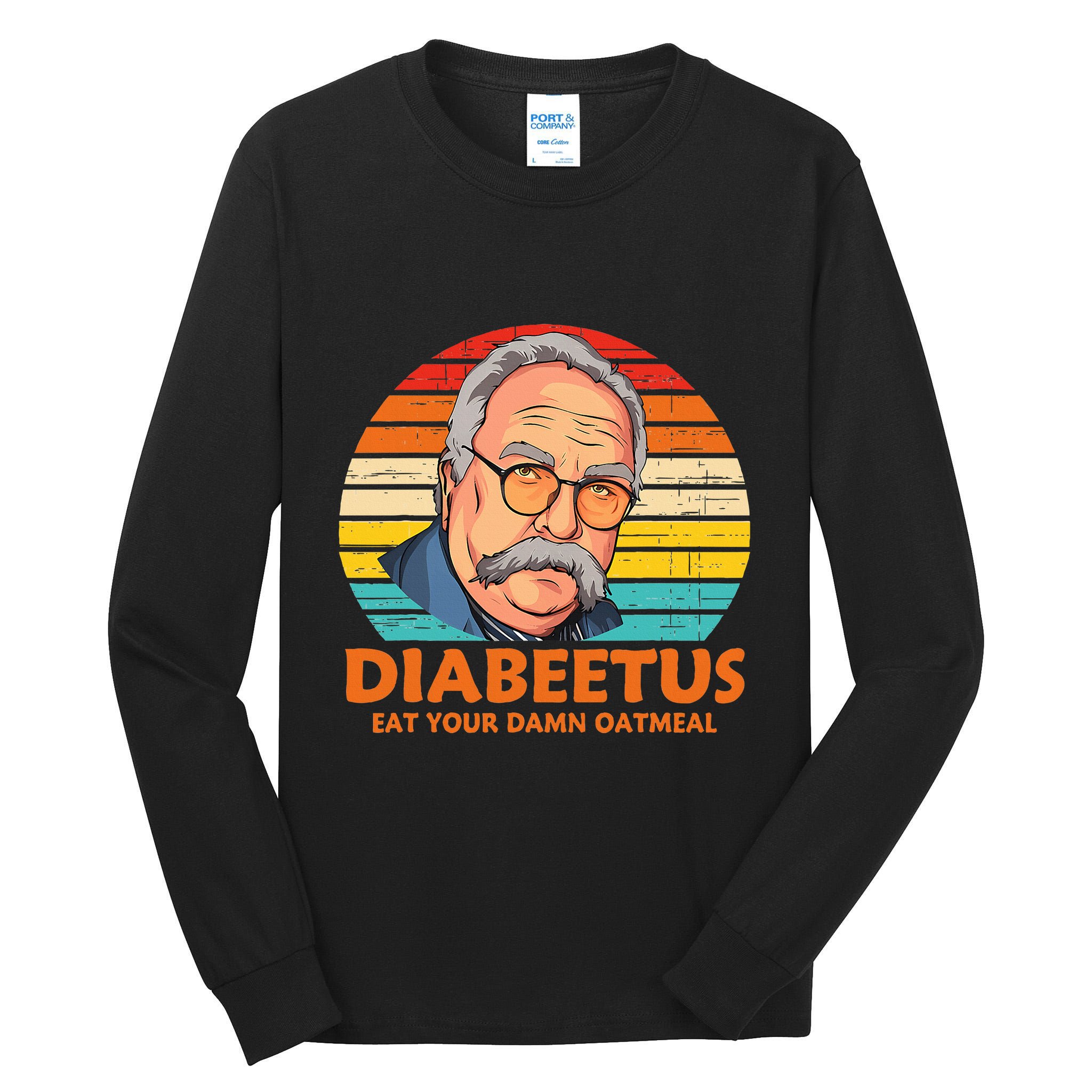 Diabeetus Eat Your Damn Oatmeal Vintage Design Tall Long Sleeve T-Shirt