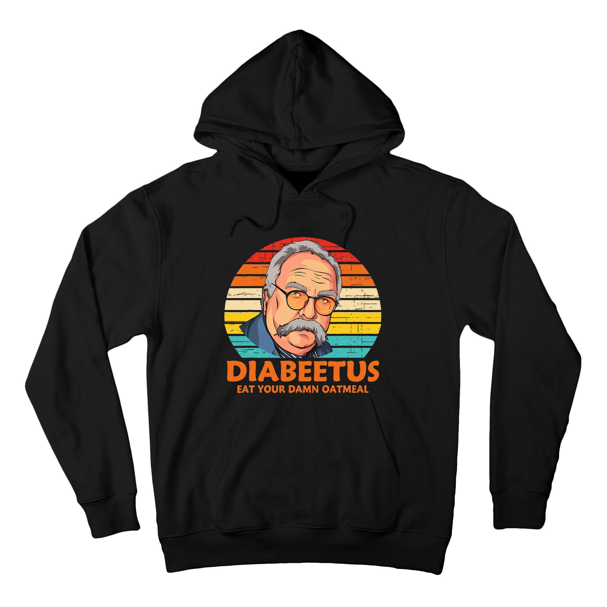 Diabeetus Eat Your Damn Oatmeal Vintage Design Tall Hoodie