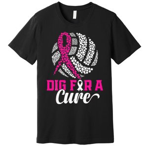 Dig For A Cure Breast Cancer Awareness Volleyball Pink Premium T-Shirt