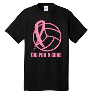 Dig For A Cure Breast Cancer Awareness Volleyball Pink Out Tall T-Shirt