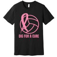 Dig For A Cure Breast Cancer Awareness Volleyball Pink Out Premium T-Shirt