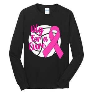 Dig For A Cure Breast Cancer Awareness Volleyball Tall Long Sleeve T-Shirt