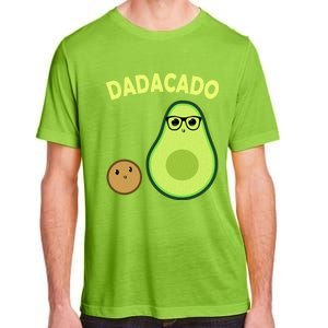 Dadacado Funny Avocado Dad And FatherS Day Daddy Great Gift Adult ChromaSoft Performance T-Shirt