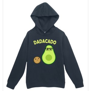 Dadacado Funny Avocado Dad And FatherS Day Daddy Great Gift Urban Pullover Hoodie