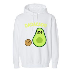 Dadacado Funny Avocado Dad And FatherS Day Daddy Great Gift Garment-Dyed Fleece Hoodie