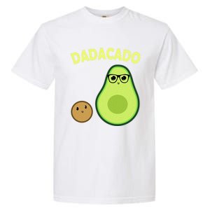 Dadacado Funny Avocado Dad And FatherS Day Daddy Great Gift Garment-Dyed Heavyweight T-Shirt