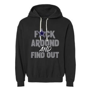 Dallas Fuck Around And Find Out Garment-Dyed Fleece Hoodie