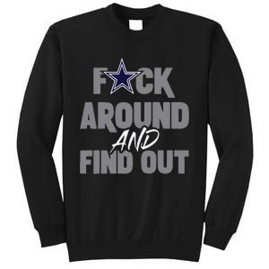 Dallas Fuck Around And Find Out Sweatshirt