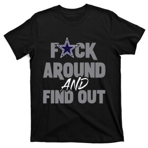 Dallas Fuck Around And Find Out T-Shirt