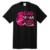 Dig For A Cure Breast Cancer Awareness Volleyball Tall T-Shirt